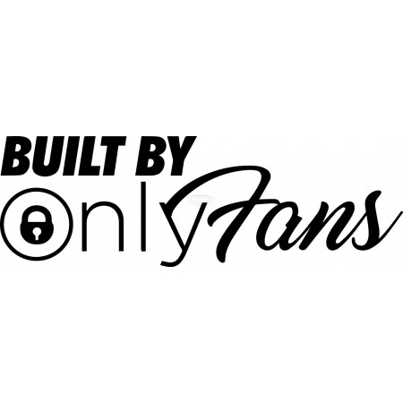 built by onlyfans funny decal sticker